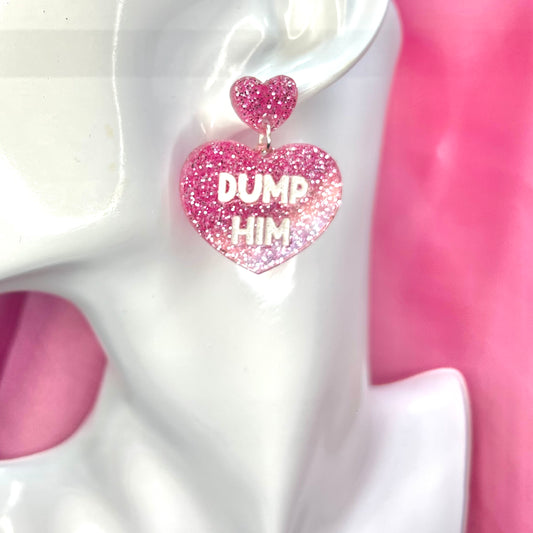 Dump Him Earrings