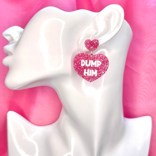 Dump Him Earrings